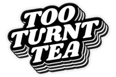 Too Turnt Tea logo